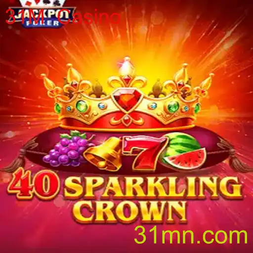 Explorando o Mundo de 40SparklingCrown no 31M Casino