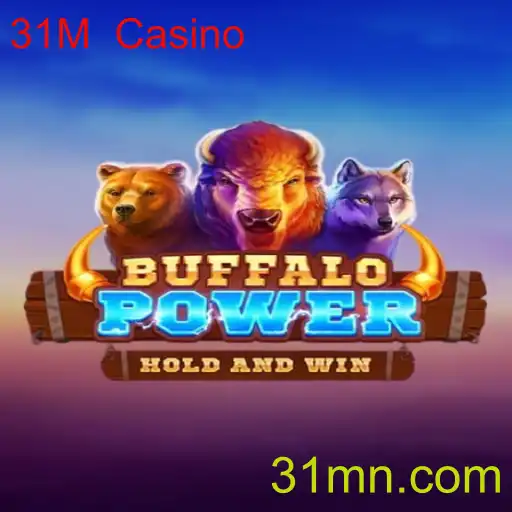 Explorando o Fascinante Mundo de BuffaloPower no 31M Casino