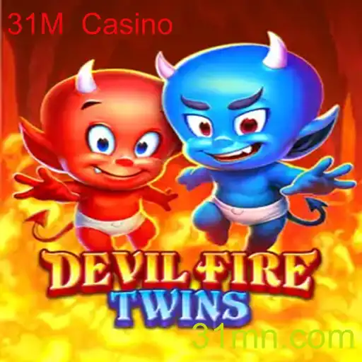 Explorando o Fascinante Mundo de DevilFireTwins no 31M Casino
