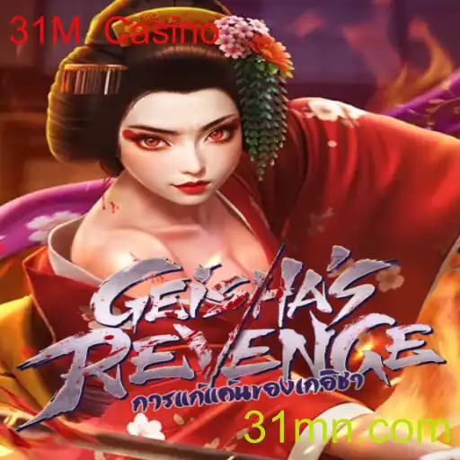 GeishasRevenge: Mergulhando no Fascinante Mundo do 31M Casino