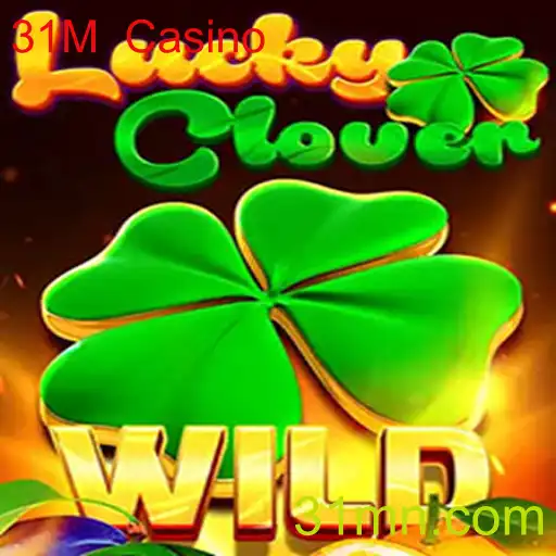 Explore 'LuckyClover' no 31M Casino: Um Guia Completo para Este Jogo Fascinante