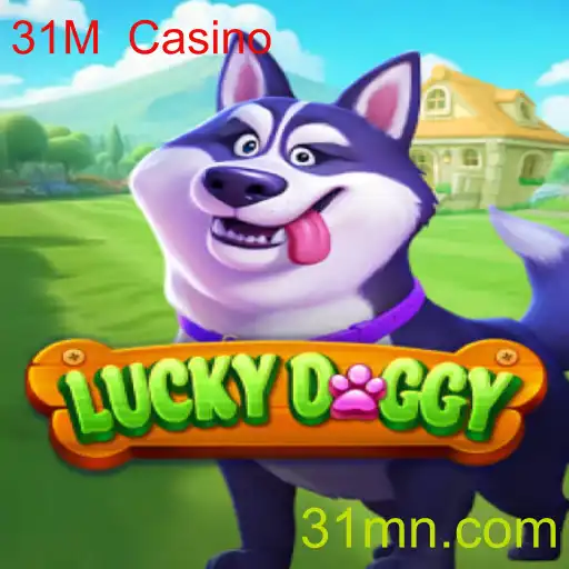 Explorando o Mundo do Jogo LuckyDoggy: Diversão e Emoção no 31M Casino