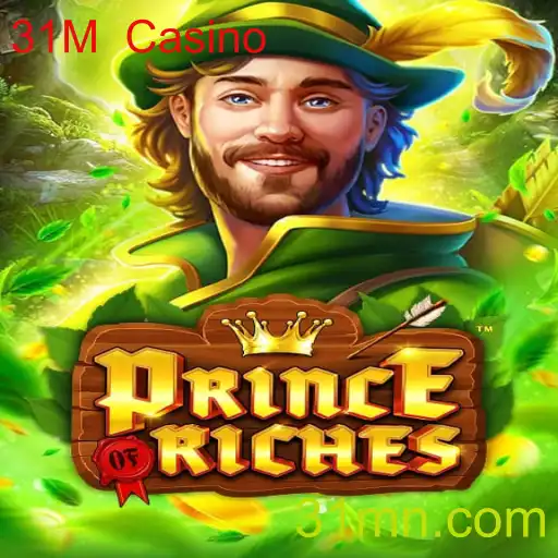 Descubra o Mundo Empolgante de PrinceOfRiches no 31M Casino