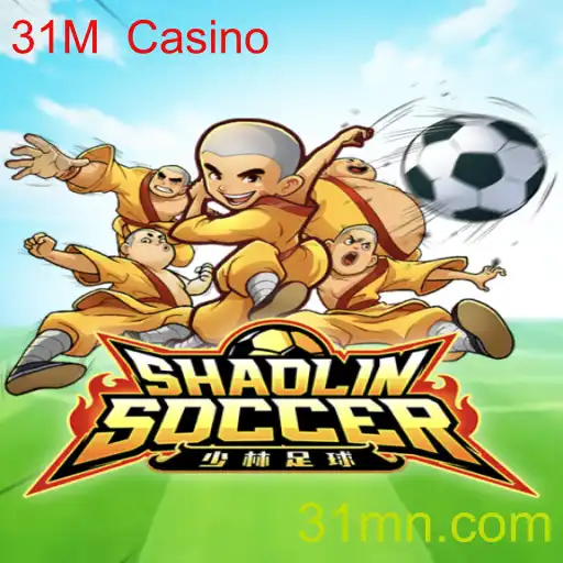 Descubra o Mundo Empolgante do Jogo ShaolinSoccer no 31M Casino