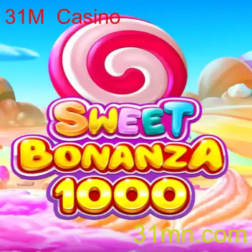 Descubra o Fascínio do Jogo SweetBonanza1000 no Universo 31M Casino