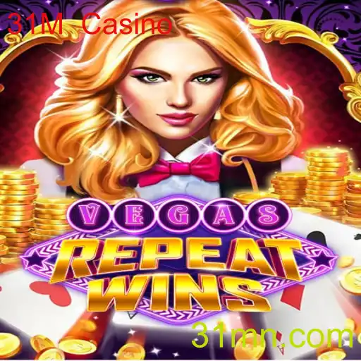 Descubra 'VegasRepeatWins': A Nova Sensação do 31M Casino